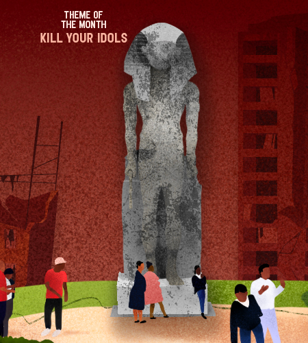 Kill your idols