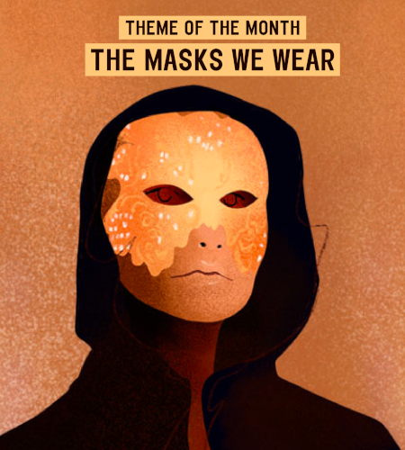 The Masks We Wear